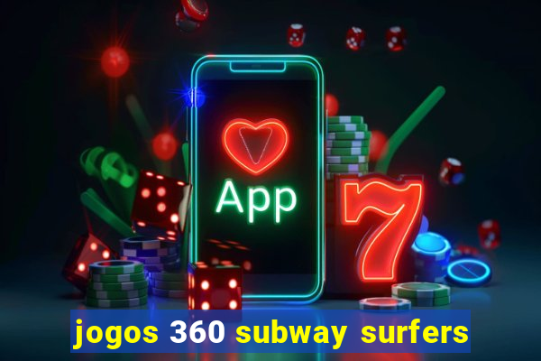 jogos 360 subway surfers